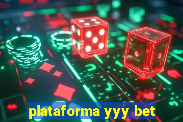 plataforma yyy bet